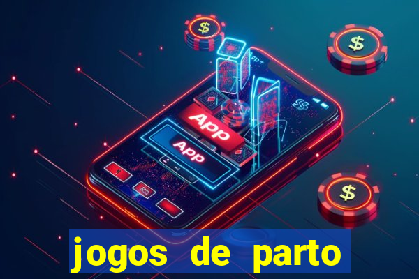 jogos de parto normal realista